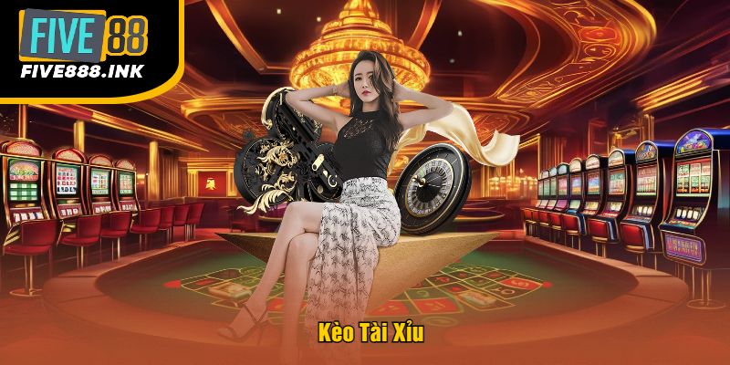 Kèo Tài Xỉu